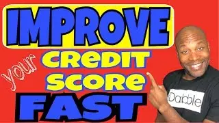 Improve Your Credit Score Fast | Increase FICO Score