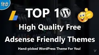 Top 10 Free High Quality Adsense Friendly Wordpress Themes 2018