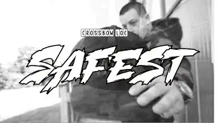 Crossbow Loc - Safest (Music Video)