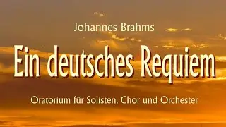 Ein Deutsches Requiem - Herr, lehre doch mich -  conducted by Matthias Noack