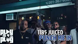 1185 JUICE X PUNCH ME IN X PLAYIT4THEPLUG PERFORMANCE