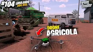 PULVERIZA&Ccedil;&Atilde;O COM DRONE AGR&Iacute;COLA│MEU FUNCION&Aacute;RIO VOLTOU DAS F&Eacute;RIAS??│Farming Simulator Vida Real #104