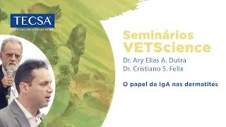 TECSA Semin&aacute;rio VETScience: O papel da IgA nas dermatites