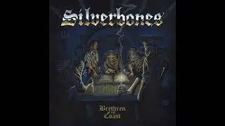 SILVERBONES - Brethren of the Coast
