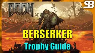 Doom The Dark Ages - Berserker Trophy Guide