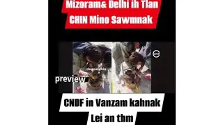 CNDF Numi raltha pawl in bomb an tuah rero, Mizoram leh Delhi ih tlan pawl sawmnak