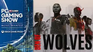 Den of Wolves - Community Hands-On Trailer | PC Gaming Show: Most Wanted 2025