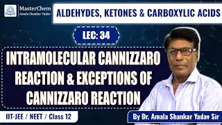 Class 12th: Intramolecular Cannizzaro Reaction & Exceptions of Cannizzaro Reaction