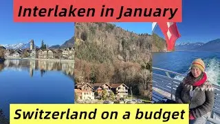 Switzerland on a budget |A No-Rush Day in Interlaken-River Walks, Public Boats & Old Towns