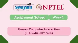 Human Computer Interaction (In Hindi) Week 1 | NPTEL ANSWERS 2025 | #nptel2025 #myswayam #nptel