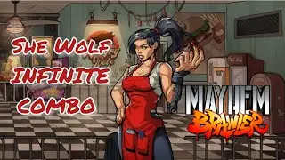Mayhem Brawler - She Wolf Infinite Combo