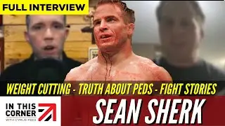 SEAN SHERK Sets Record Straight on PEDS, Weight Cutting, and More!