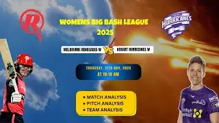 HBHW vs MLRW #WBBL 2025 16th Match Prediction| Hobart Hurricanes Women vs Melbourne Renegades Women