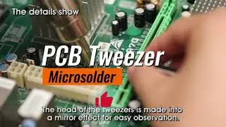 PCB Repair Tools Recommended ba-i6 Tweezer easy work.