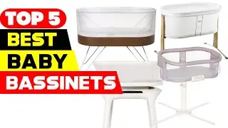 Top 5 Best Baby Bassinets Reviews in 2024