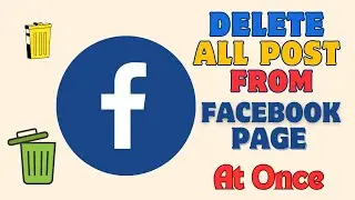 How to delete all post from Facebook page at once 2024