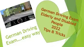 Elderly and disabled persons | How to get Driving License in Germany |German Driving Exam Tips