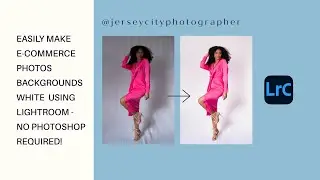 Lightroom Tutorial [2022] - making a white background