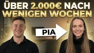 Erfolgsinterview mit Pia - Über 2.000€ nach wenigen Wochen
