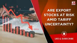Are Export-Oriented Stocks at Risk Amid Tariff Uncertainty and Global Slowdown? | Business News