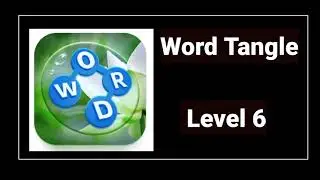 Word Tangle Level 6 Answers and Solutions