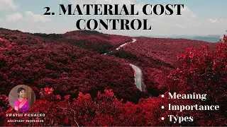Material Cost Control : Meaning, Importance & Types