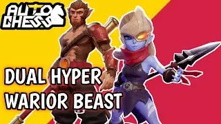 DUAL HYPER - WARRIOR BEAST | AUTO CHESS WORLD