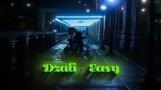 Dzali - Easy (SUMRAK DANA)