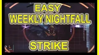 Destiny: Easy Weekly Nightfall Strike