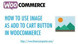 How To Use Image As Add To Cart Button In WooCommerce