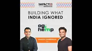 OG Hemp: Innovating Sustainable Paper and Packaging in India | Ft. Shailesh Ganeriwala | Impact[X...