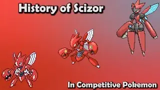 How GOOD was Scizor ACTUALLY? - History of Scizor in Competitive Pokemon (Gens 2-6)