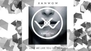 Ellie Goulding - Love Me Like You Do (Xanwow Remix) [Free]