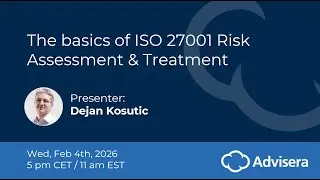 The basics of ISO 27001 risk assessment & treatment [live webinar]
