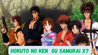 Pol&ecirc;micas subjetivas- Samurai x vs Hokuto no Ken qual o melhor?