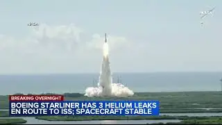 Boeing Starliner stable, en route to ISS despite 3 helium leaks discovered during test launch