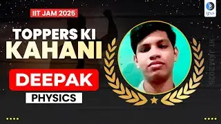 IIT JAM Physics Topper Interview 2025: Depak's Strategy For Exam