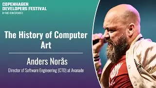 The History of Computer Art - Anders Nor&aring;s - CPH DevFest 2024