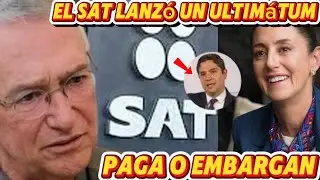 💥 SE LE ACABÓ EL TIEMPO: SAT VA CON TODO CONTRA SALINAS PLIEGO