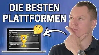 DAS sind die besten Trading Plattformen & Software (meine Empfehlung f&uuml;r Anf&auml;nger & Trader!)