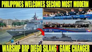 Arrival of the 2nd Modern Ship BRP DIEGO SILANG! Deadly Modern Ship Strengthens Philippine Sea