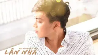 MÙA HÈ ĐẸP NHẤT | Lân Nhã