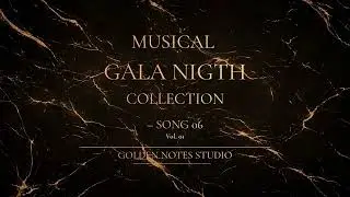 Musical Gala Nigth Collection Song. 6 vol. 1 #elegantmusic  #backgroundmusic  #love