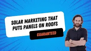 Solar Marketing That Puts Panels On Roofs - Guaranteed. | Easy Mode Media