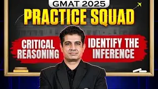 Identify the Inference | Critical Reasoning | GMAT 2025 Preparation
