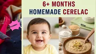 Boost Your Baby's Health! 💪 The Power of Homemade Cerelac 6 month + baby (Better than Store-Bought!)