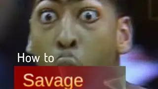 How to savage