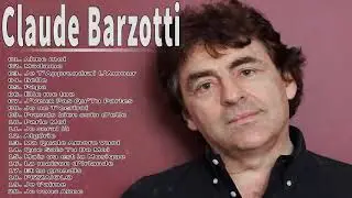 Claude Barzotti Album Complet  Best of Claude Barzotti 2022  Claude Barzotti Greatest Hits