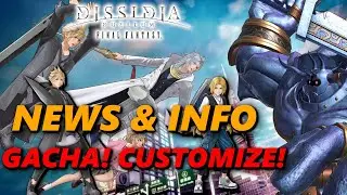 DISSIDIA DUELLUM! SO MUCH INFORMATION! 3V3! TALK TO CHARACTERS AND MORE!