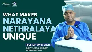 5 Unique Qualities That Sets us&nbsp;Apart | Dr Rohit Shetty | Narayana Nethralaya